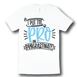 i-put-the-pro-in-procrastinate