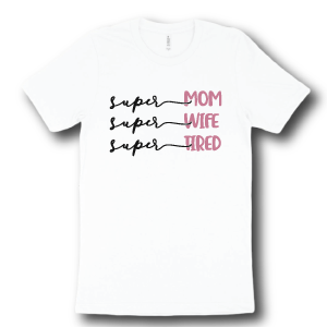 super-mom-super-wife-super-tired
