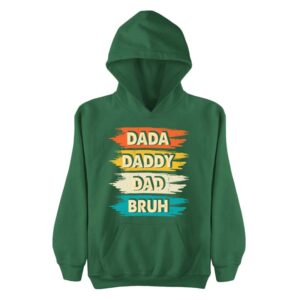 Dada Daddy Dad Bruh | Father's Day Hoodie