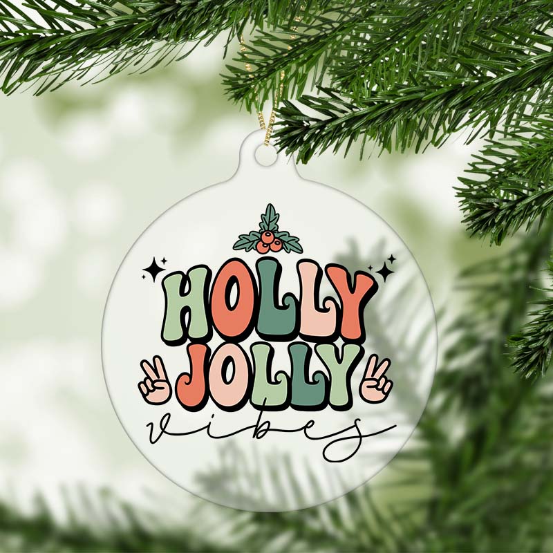 Holly Jolly Vibes Christmas Ornament
