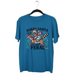 Sorry Santa I've Been Feral T-Shirt