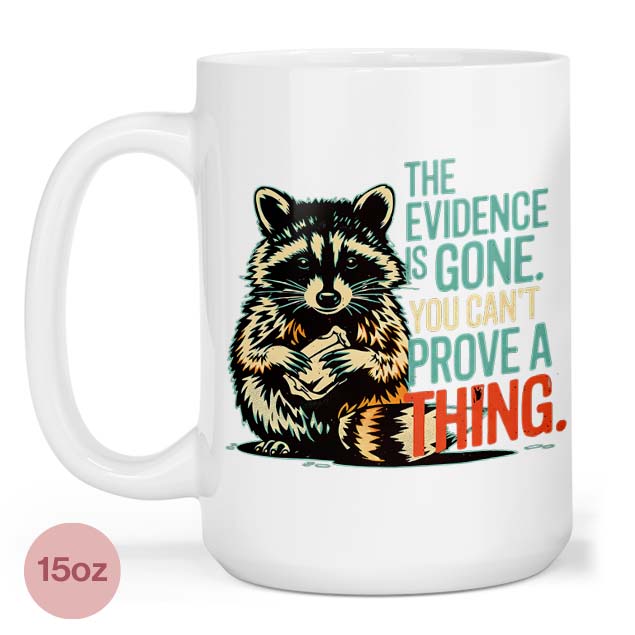 Evidence Disposal Specialist 15oz Mug