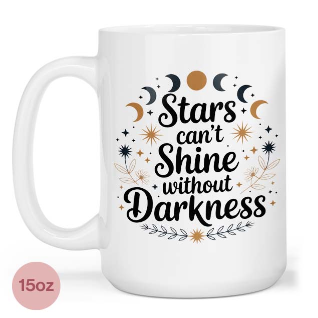 Shine Through the Darkness 15oz Mug