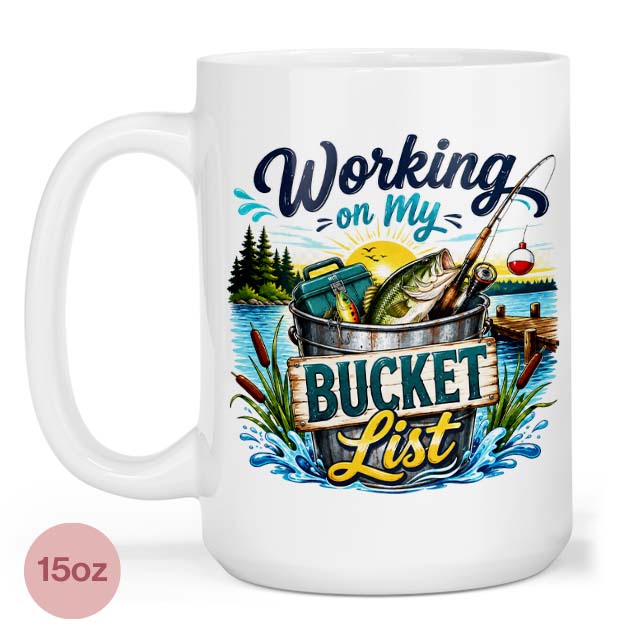 Working on My Bucket List 15oz Mug